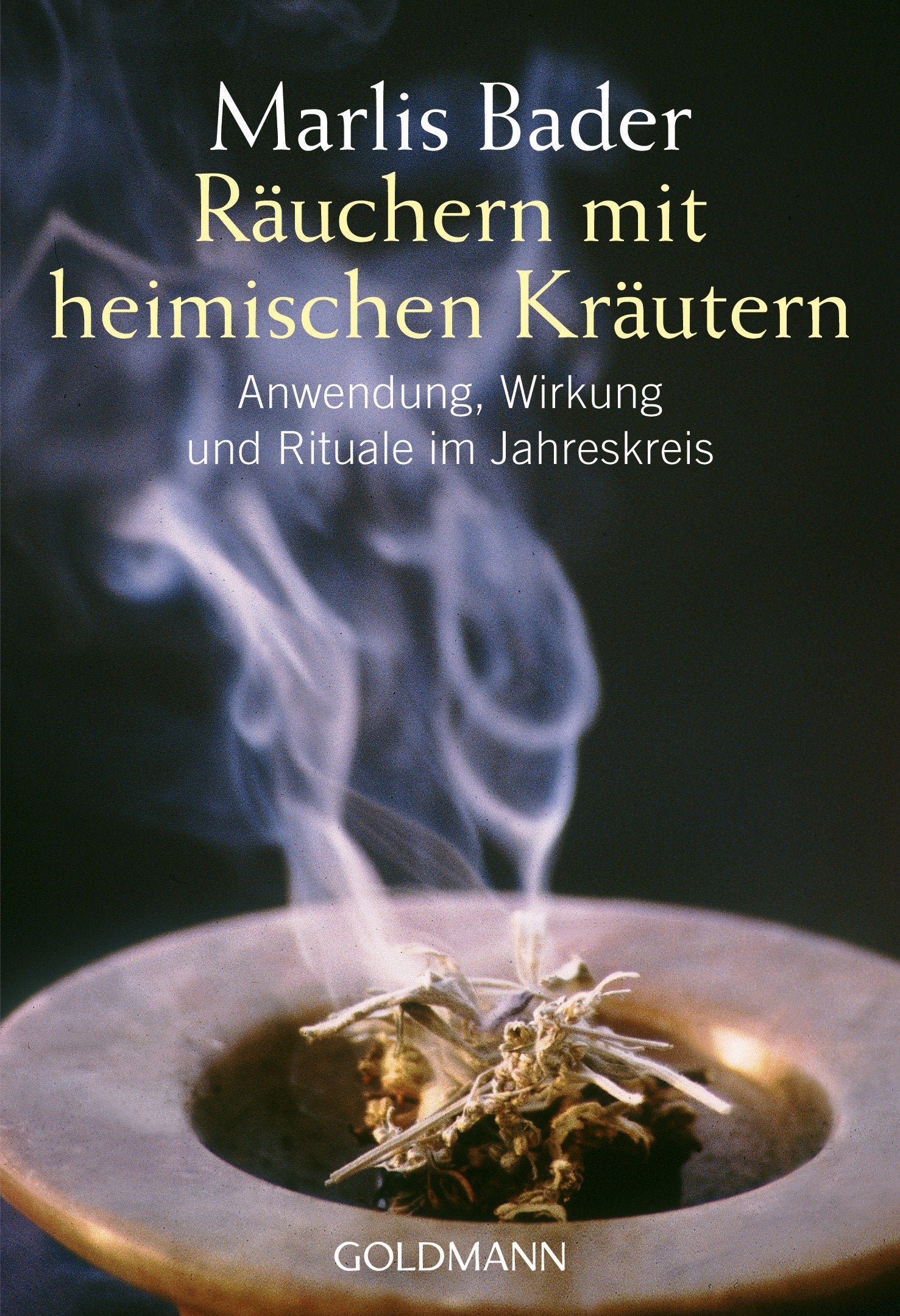 Buch über Räuchern mit heimischen Kräutern – 28 Pflanzen mit Wirkung, Anwendung, Ritualen und spirituellem Hintergrund